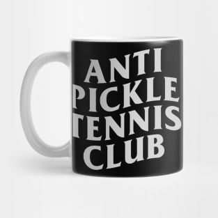 Anti Pickleball Tennis Club Mug